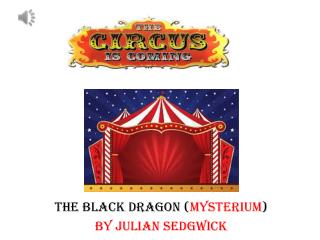 THE BLACK DRAGON ( MYSTERIUM ) BY JULIAN SEDGWICK