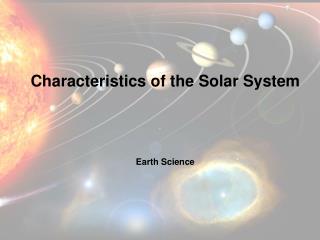 Characteristics of the Solar System