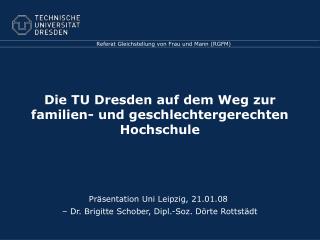 Die TU Dresden auf dem Weg zur familien- und geschlechtergerechten Hochschule