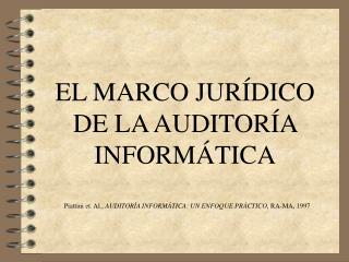 EL MARCO JURÍDICO DE LA AUDITORÍA INFORMÁTICA