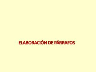 ELABORACIÓN DE PÁRRAFOS