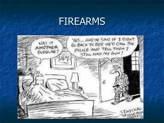 FIREARMS