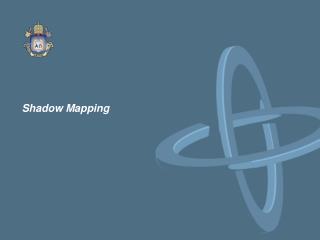 Shadow Mapping