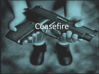 Ceasefire