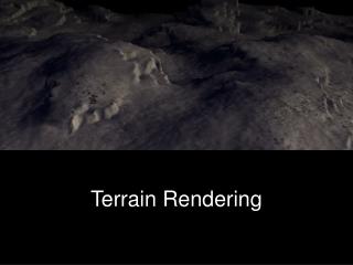 Terrain Rendering