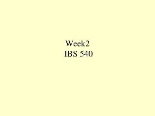 Week2 IBS 540