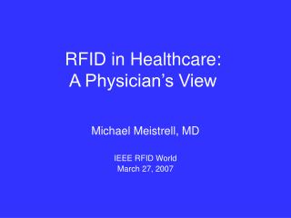 RFID in Healthcare: A Physician’s View