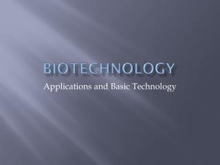 Biotechnology