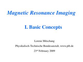 Magnetic Resonance Imaging