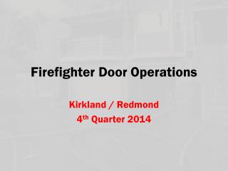 Firefighter Door Operations