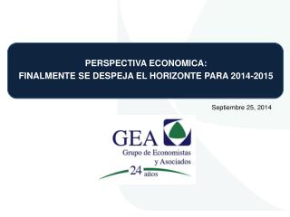 PERSPECTIVA ECONOMICA: FINALMENTE SE DESPEJA EL HORIZONTE PARA 2014-2015
