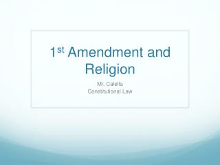 1 st Amendment and Religion