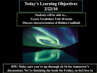 Today’s Learning Objectives 2/22/10