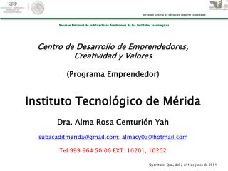 Centro de Desarrollo de Emprendedores, Creatividad y Valores (Programa Emprendedor)
