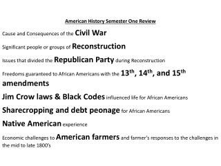 American History Semester One Review Cause and Consequences of the Civil War