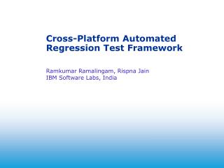 Cross-Platform Automated Regression Test Framework