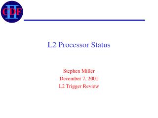 L2 Processor Status