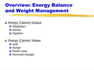 Overview: Energy Balance and Weight Management