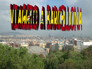 VIAGGIO A BARCELLONA