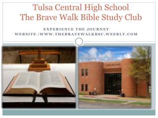 Tulsa Central High School The Brave Walk Bible Study Club