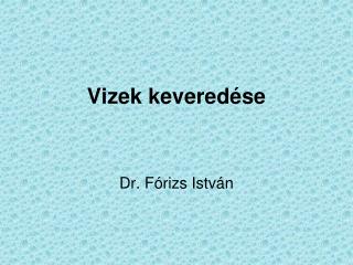 Vizek keveredése