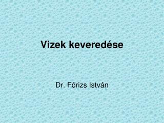 Vizek keveredése