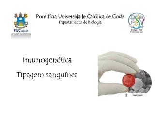 Pontifícia Universidade Católica de Goiás Departamento de Biologia