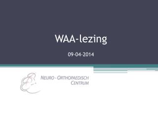 WAA-lezing 09-04-2014