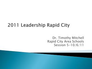 2011 Leadership Rapid City