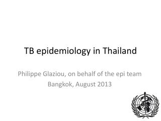 TB epidemiology in Thailand