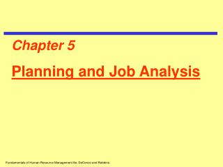Chapter 5 Planning and Job Analysis