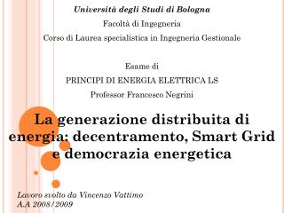 Università degli Studi di Bologna Facoltà di Ingegneria