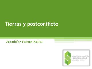 Tierras y postconflicto