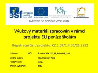 Výukový materiál zpracován v rámci projektu EU peníze školám