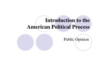 Introduction to the American Political Process