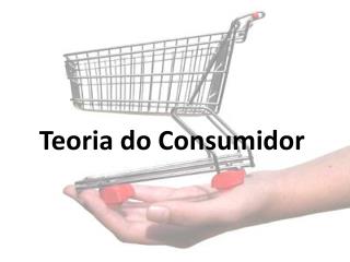 Teoria do Consumidor