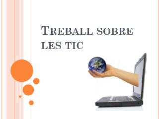 Treball sobre les tic