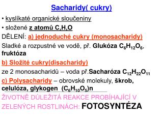 Sacharidy( cukry)