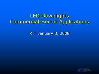 LED Downlights Commercial-Sector Applications