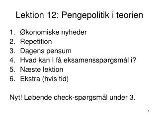 Lektion 12: Pengepolitik i teorien