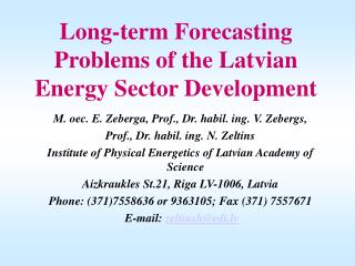 Long-term Forecasting Problems of the Latvian Energy Sector Development