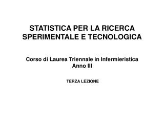 STATISTICA PER LA RICERCA SPERIMENTALE E TECNOLOGICA
