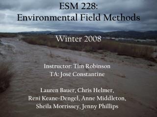 ESM 228: Environmental Field Methods Winter 2008