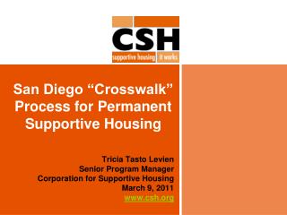 San Diego “Crosswalk” Process for Permanent Supportive Housing