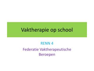 Vaktherapie op school