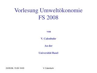 Vorlesung Umweltökonomie FS 2008