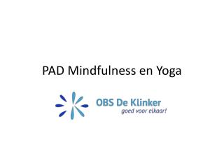 PAD Mindfulness en Yoga