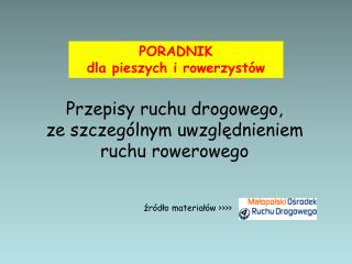 Przepisy ruchu drogowego, ze szczególnym uwzględnieniem ruchu rowerowego