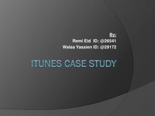 iTunes Case Study