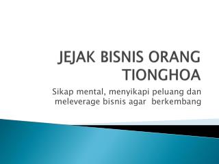 JEJAK BISNIS ORANG TIONGHOA